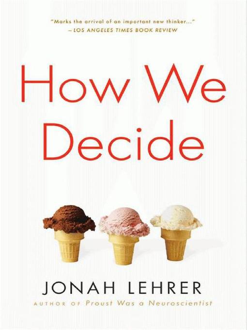 Title details for How We Decide by Houghton Mifflin Harcourt - Wait list